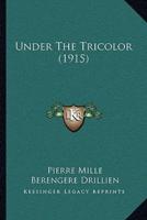 Under The Tricolor (1915)