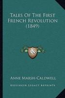 Tales Of The First French Revolution (1849)