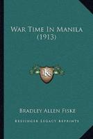 War Time In Manila (1913)