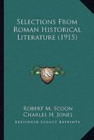 Selections From Roman Historical Literature (1915)