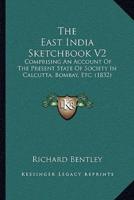 The East India Sketchbook V2