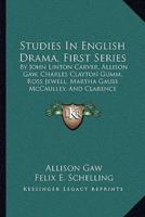 Studies In English Drama, First Series