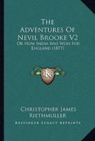 The Adventures Of Nevil Brooke V2
