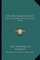 Vie De Grotius V1