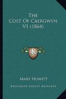The Cost Of Caergwyn V1 (1864)