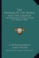 The Problem Of The World And The Church