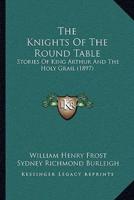 The Knights Of The Round Table