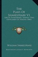 The Plays Of Shakespeare V1