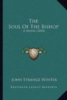 The Soul Of The Bishop