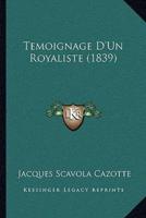 Temoignage D'Un Royaliste (1839)