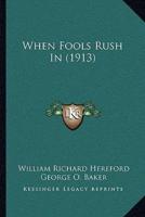 When Fools Rush In (1913)