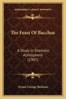 The Feast Of Bacchus