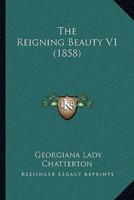 The Reigning Beauty V1 (1858)