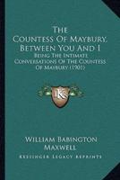 The Countess Of Maybury, Between You And I