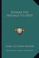 Zohrab The Hostage V3 (1833)