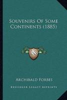 Souvenirs Of Some Continents (1885)