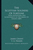 The Scottish Soldiers Of Fortune