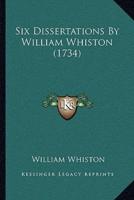 Six Dissertations By William Whiston (1734)