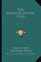 The Shears Of Destiny (1910)