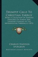 Trumpet Calls To Christian Energy