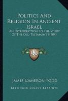 Politics And Religion In Ancient Israel