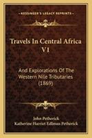 Travels In Central Africa V1