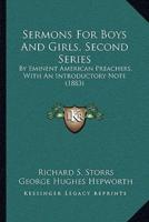 Sermons For Boys And Girls, Second Series