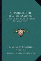 Zipporah, The Jewish Maiden