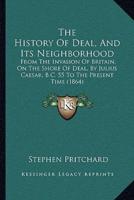 The History Of Deal, And Its Neighborhood