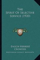 The Spirit Of Selective Service (1920)