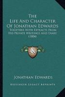 The Life And Character Of Jonathan Edwards