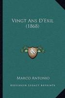 Vingt Ans D'Exil (1868)