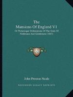 The Mansions Of England V1