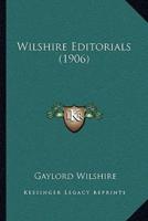 Wilshire Editorials (1906)