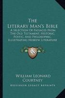 The Literary Man's Bible