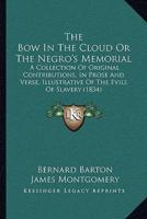 The Bow In The Cloud Or The Negro's Memorial