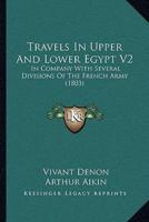 Travels In Upper And Lower Egypt V2