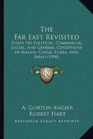 The Far East Revisited