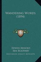 Wandering Words (1894)