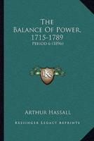 The Balance Of Power, 1715-1789