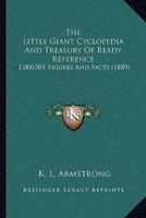 The Little Giant Cyclopedia And Treasury Of Ready Reference