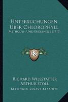 Untersuchungen Uber Chlorophyll