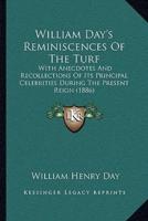 William Day's Reminiscences Of The Turf