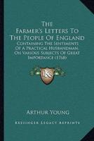 The Farmer's Letters To The People Of England