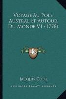 Voyage Au Pole Austral Et Autour Du Monde V1 (1778)