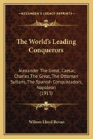The World's Leading Conquerors