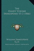 The Handy Volume Shakespeare V1-2 (1866)