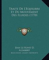 Traite De L'Equilibre Et Du Mouvement Des Fluides (1770)