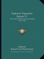 Sophoclis Tragoediae Septem V3