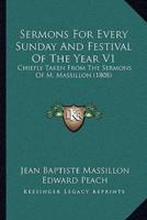 Sermons For Every Sunday And Festival Of The Year V1